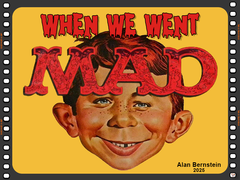 When We Went MAD!